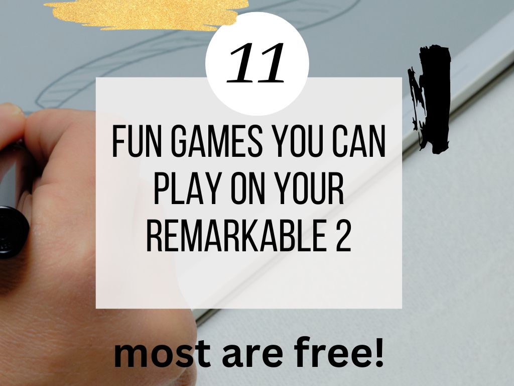 11 Fun Games You Can Play on Your Remarkable 2