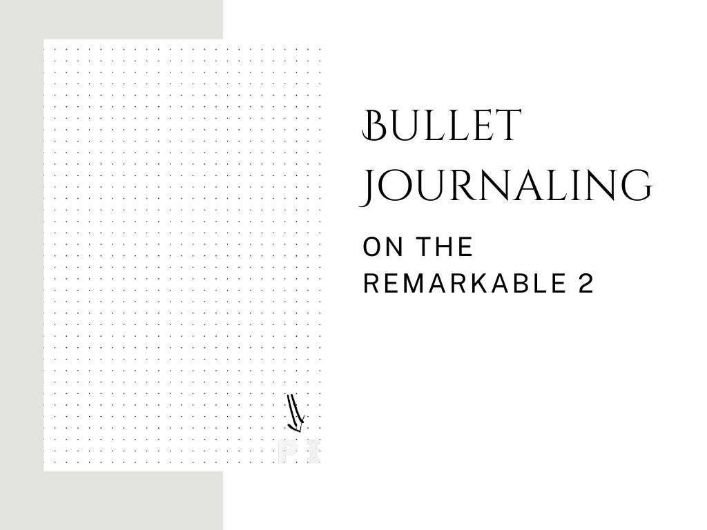 Bullet Journalling on the Remarkable 2